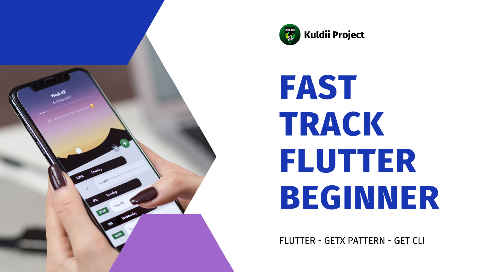 FAST TRACK FLUTTER BEGINNER - Kuldii Project